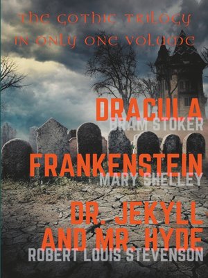 cover image of Dracula, Frankenstein, Dr. Jekyll and Mr. Hyde
